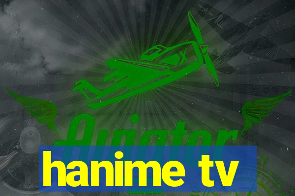 hanime tv